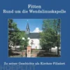 Fitten - Rund um die Wendalinuskapelle