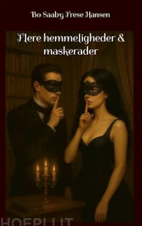Flere hemmeligheder & maskerader