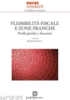 Flessibilità fiscale e zone franche