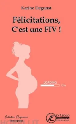 Félicitations, c'est une FIV !