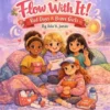 Flow With It!