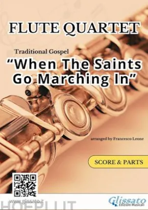 Flute Quartet "When The Saints Go Marching In" score & parts