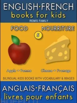 5 - Food | Nourriture - English French Books for Kids (Anglais Français Livres pour Enfants)