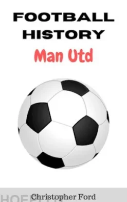 Football History: Man Utd
