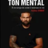 Forge ton mental
