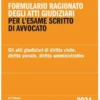 Formulario ragionato degli atti giudiziari per l'esame scritto di avvocato