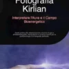 Fotografia Kirlian: Interpretare l'Aura e il Campo Bioenergetico
