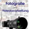 Fotografie und Videobearbeitung