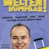 Frag den Weltenbummler! Australien, Neuseeland, Tahiti, Hawaii, Ausflüge auf zehn weitere Inseln