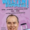 Frag den Weltenbummler! Israel, Jordanien, Dubai und Abu Dhabi, Katar, Oman und Ausflüge nach Kuwait und Bahrain