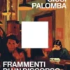 Frammenti di un discorso di classe
