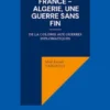 France - Algerie, une guerre sans fin