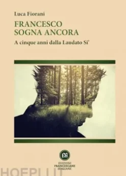 Francesco sogna ancora