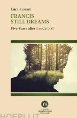 Francis still dreams
