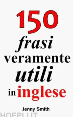 150 frasi veramente utili in inglese