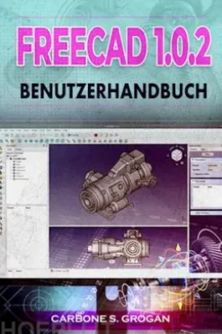 FreeCAD 1.0.2 Benutzerhandbuch