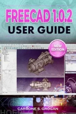 FreeCAD 1.0.2 User Guide
