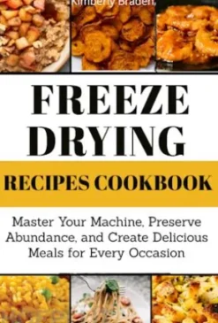 Freeze-Drying Recipes Cookbook