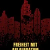 Freiheit mit Ablaufdatum