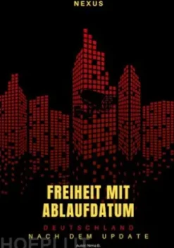 Freiheit mit Ablaufdatum