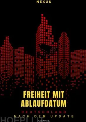 Freiheit mit Ablaufdatum