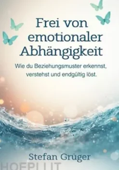 Frei von emotionalen Abhängigkeiten