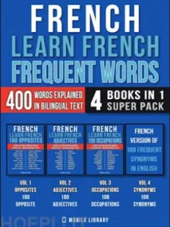French - Learn French- Frequent Words (4 Books in 1 Super Pack)