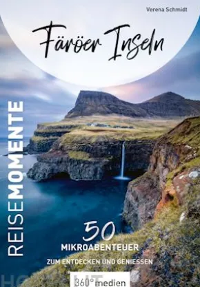 Färöer Inseln - ReiseMomente