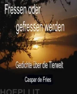 Fressen oder gefressen werden