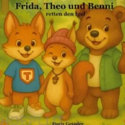 Frida, Theo und Benni retten den Igel