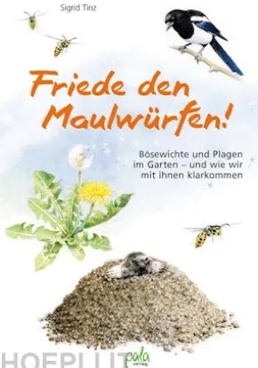 Friede den Maulwürfen!