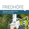FRIEDHÖFE. Flanieren an stillen Orten.