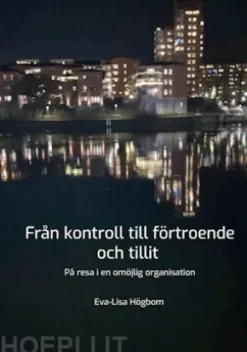 Från kontroll till förtroende och tillit