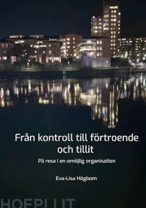 Från kontroll till förtroende och tillit