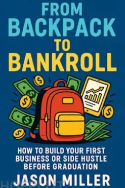 From Backpack to Bankroll