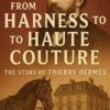 From Harness to Haute Couture