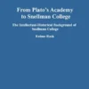 From Plato's Academy to Snellman College