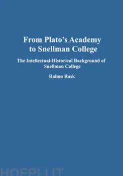 From Plato's Academy to Snellman College