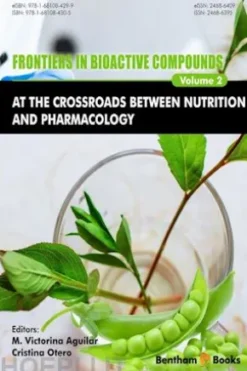 Frontiers in Bioactive Compounds: At the Crossroads between Nutrition and Pharmacology