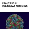 Frontiers in Molecular Pharming: Volume 2
