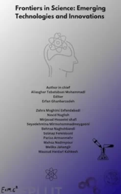 Frontiers in Science: Emerging Technologies and Innovations