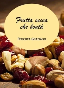 Frutta secca che bontà