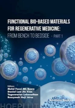 Functional Bio-based Materials for Regenerative Medicine: From Bench to Bedside (Part 1)
