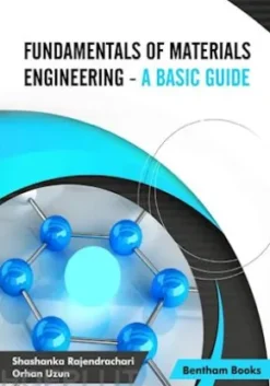 Fundamentals of Materials Engineering - A Basic Guide