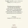 Fundamentos jurídicos de derecho de familia, civil, penal e internacional sobre la responsabilidad relacionada con la infancia y adolescencia en Colombia