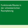 Funktionale Räume in der schweizerischen Raumplanung