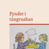Fyndet i tångruskan