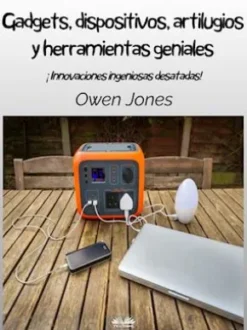 Gadgets, Dispositivos, Artilugios Y Herramientas Geniales