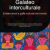 Galateo interculturale: Evitare errori e gaffe culturali nel mondo