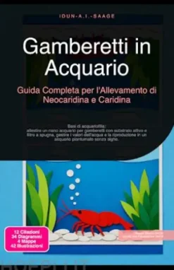 Gamberetti in Acquario: Guida Completa per l'Allevamento di Neocaridina e Caridina